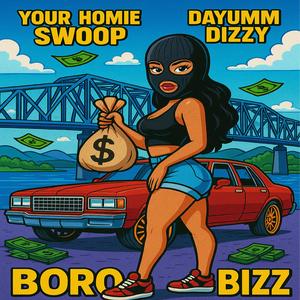 Boro Bizz (feat. Dayumm Dizzy)