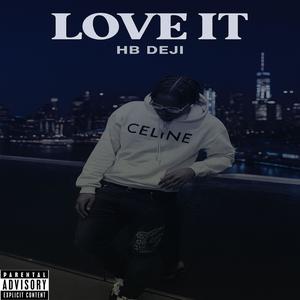 Love It (Explicit)