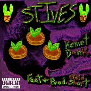 St. Ives (feat. NotThatGreat) (Explicit)