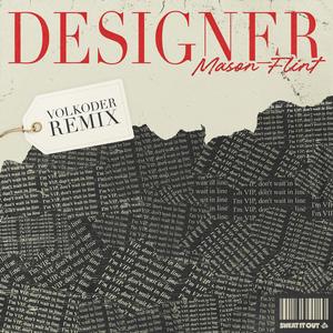 Designer (Volkoder Remix)