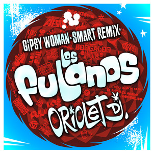 Gipsy Woman (Smart Remix)