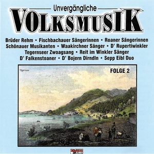 Unvergängliche Volksmusik - Folge 2