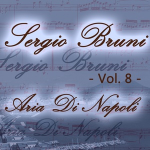 Sergio Bruni: aria di Napoli, Vol. 8