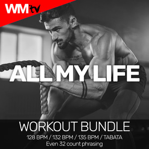 All My Life (Workout Bundle / Even 32 Count Phrasing)