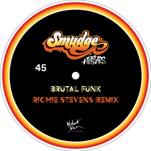 Smudge All Stars - Brutal Funk (Richie Stevens Mix)
