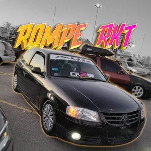 Rompe Rkt (A Todo Volumen) (Remix)