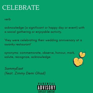 Celebrate (feat. Sammy East) [Explicit]