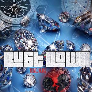 Bust Down (Explicit)