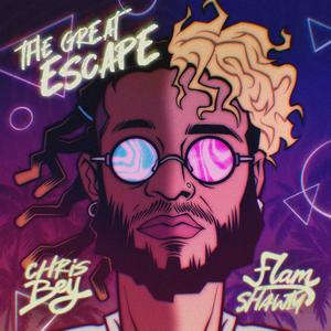 The Great Escape (feat. Flam Shawty)