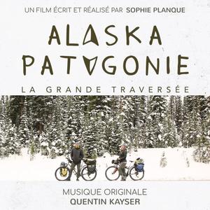 Alalaska Patagonie, la grande traversée. (Bande Originale du Documentaire)