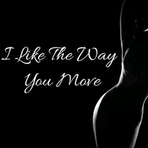 I Like The Way You Move (feat. KaSandra Dee) [Explicit]