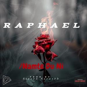 Raphael (/Namte Duni)