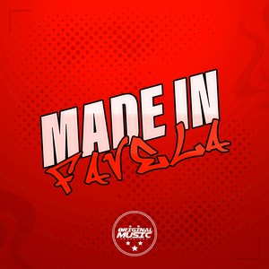 MADE IN FAVELA (Explicit)