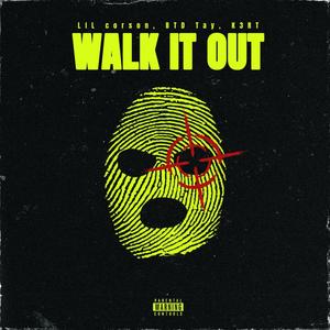 Walk It Out (Explicit)