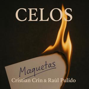 Celos (feat. Raúl Pulido) (Explicit)
