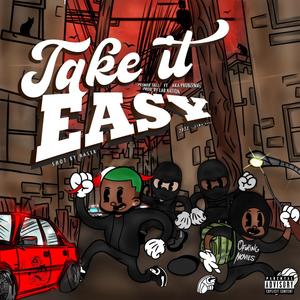 Take it Easy (feat. Akaproblemas) (Explicit)