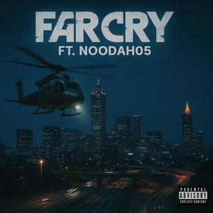 Farcry (feat. Noodah05) (Explicit)