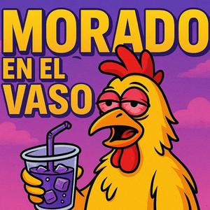 Morado en el vaso (Explicit)