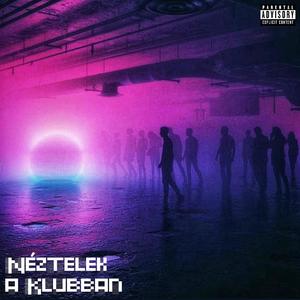 Néztelek a klubban (Explicit)