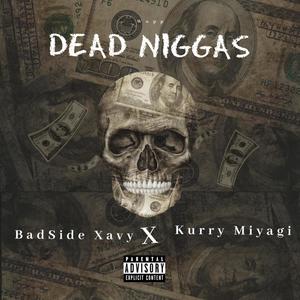 Dead Niggas (Explicit)