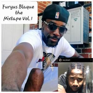 Furyus Blaque The MixTape, Vol. 1 (Explicit)