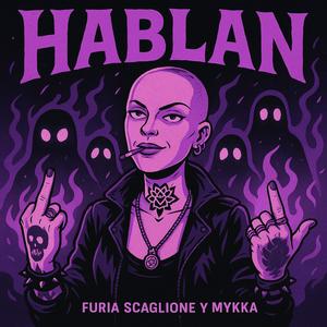 HABLAN (feat. MYKKA) (Explicit)