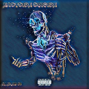 EASTSIDE SUICIDE 1 (DELUX) [Explicit]