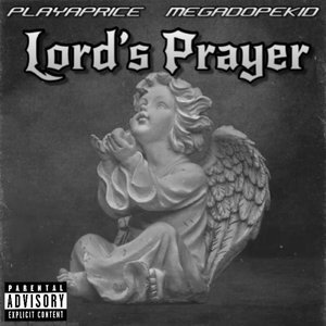 Lord's Prayer (Explicit)