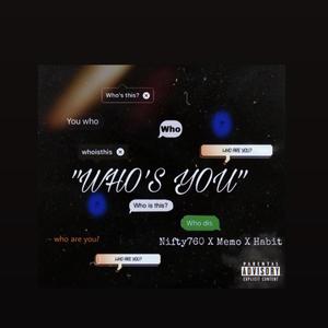 Whos You (Explicit)