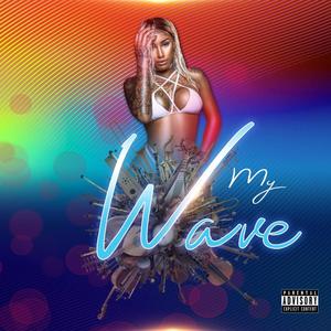 My Wave (Explicit)