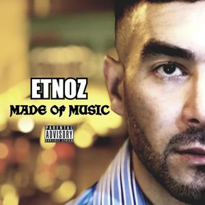 MADE OF MUSIC (Explicit)