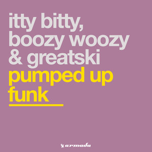 Pumped Up Funk (Pump-A-Pella Mix)