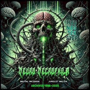 NEURO NECROPHILIA (feat. BRUTAL INCISION) [Explicit]