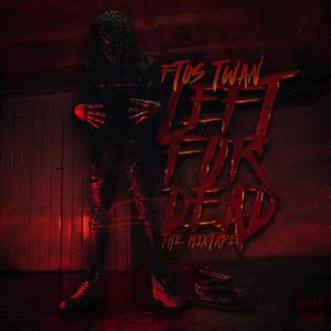 Left For Dead (Explicit)