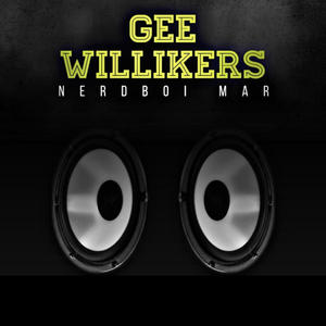 Gee Willikers (Explicit)