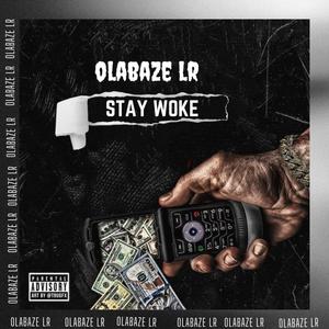 Stay Woke (Explicit)