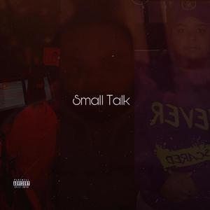 Small Talk (Explicit)