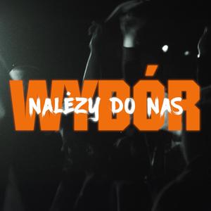 Wybór należy do Nas (feat. Zasad, Trzepo & Wypcio) [Explicit]