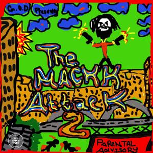 The Mackk Attack 2 (Explicit)