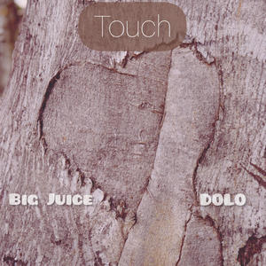 Touch (feat. Big Juice) [Explicit]