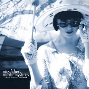 Miss Fisher's Murder Mysteries - Original Soundtrack