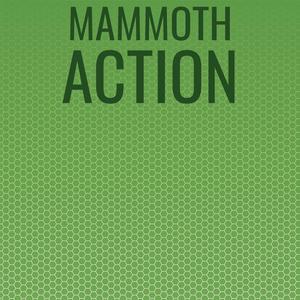 Mammoth Action