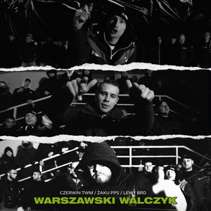 Warszawski Walczyk (feat. Czerwin, Żaku PPS, Lewy BRD, DJ Gondek) (Original Mix)