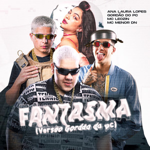 FANTASMA (versão GORDÃO DO PC) [Explicit]