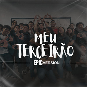 Meu Terceirão (Epic Version)