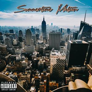 Summertime Motion (Explicit)