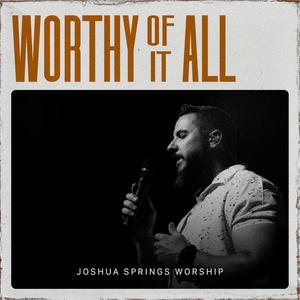 Worthy of It All (feat. David Shook) [Live]