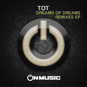 Dreams of Dreams (Remixes)