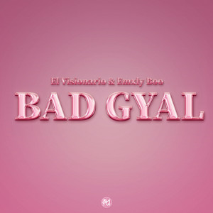 Bad Gyal (Explicit)