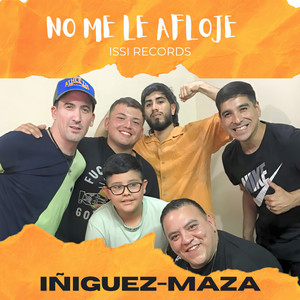 NO ME LE AFLOJE - DÚO IÑIGUEZ MAZA (EN VIVO)